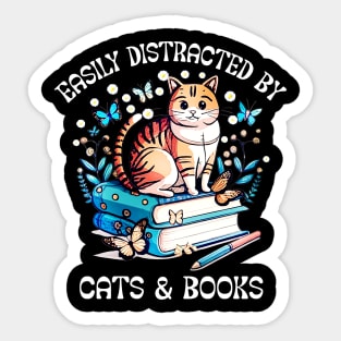 Easily Distracted by Cats and Books - Funny Cat & Book Lover Sticker